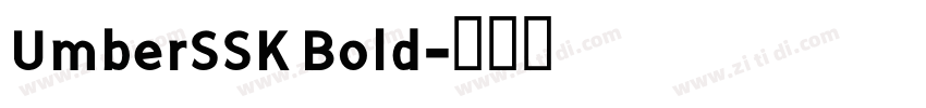 UmberSSK Bold字体转换
